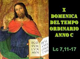 X domenica tempo ordinario Lc 7,11-17