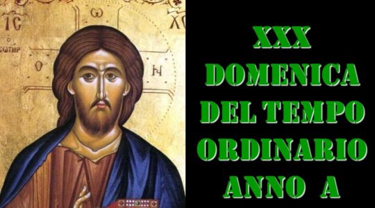 XXX domenica tempo ordinario Mt 22,34-40