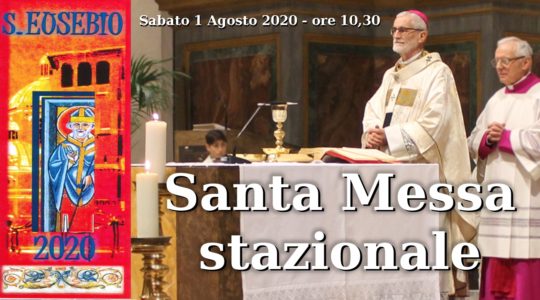 Diretta Streaming della S. Messa di Sabato 1 Agosto