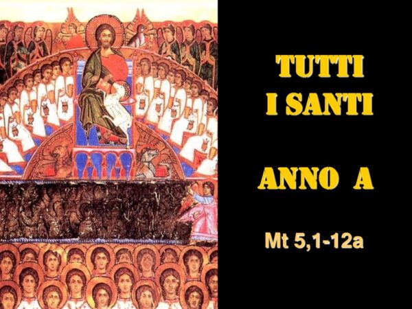 TUTTI I SANTI ANNO A Mt 5,1-12a