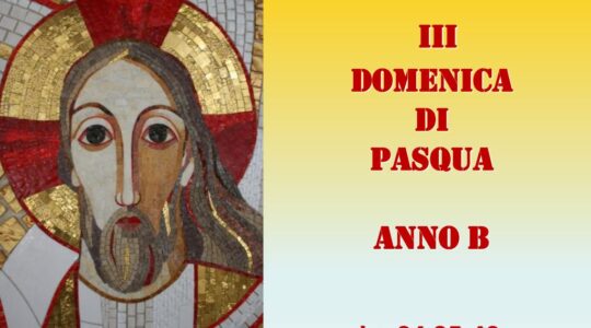 III Domenica Pasqua 2021